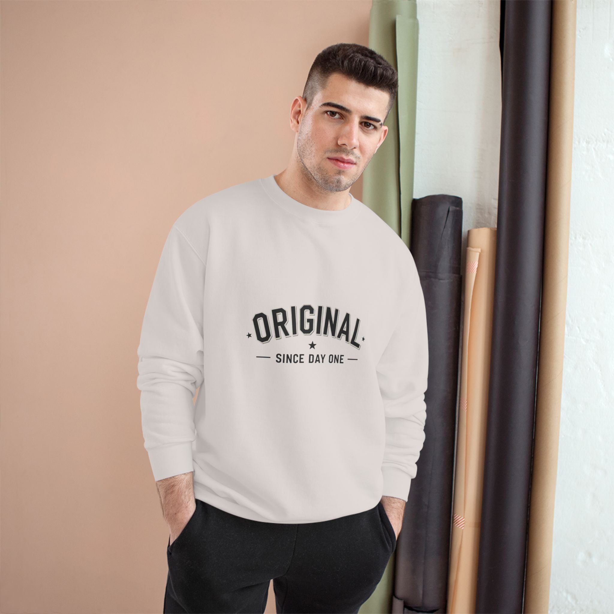Original Sweatshirt — "Since Day One" Inspirational Champion Crewneck